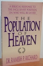 Cover art for The Population of Heaven: A Biblical Response to the Inclusivist Position on Who Will Be Saved