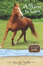 Cover art for A Horse to Love (Keystone Stables)