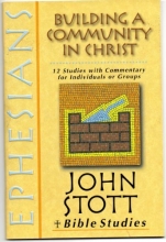 Cover art for Ephesians: Building A Community In Christ - 12 Studies with Commentary for Individuals or Groups