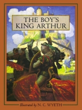 Cover art for The Boy's King Arthur: Sir Thomas Malory's History of King Arthur and His Knights of the Round Table