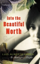 Cover art for Into the Beautiful North: A Novel