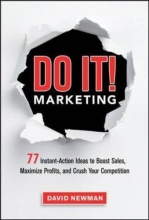 Cover art for Do It! Marketing: 77 Instant-Action Ideas to Boost Sales, Maximize Profits, and Crush Your Competition