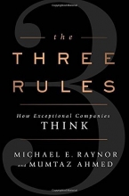 Cover art for The Three Rules: How Exceptional Companies Think