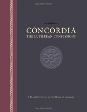 Cover art for Concordia: The Lutheran Confessions -- A Reader's Edition of the Book of Concord