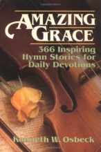 Cover art for Amazing Grace: 366 Inspiring Hymn Stories for Daily Devotions