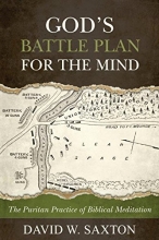 Cover art for God's Battle Plan for the Mind: The Puritan Practice of Biblical Meditation