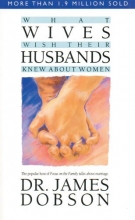 Cover art for What Wives Wish Their Husbands Knew About Women