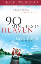 Cover art for 90 Minutes in Heaven: A True Story of Death and Life