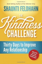 Cover art for The Kindness Challenge: Thirty Days to Improve Any Relationship