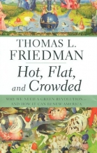 Cover art for Hot, Flat, and Crowded: Why We Need a Green Revolution--and How It Can Renew America
