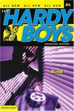 Cover art for Burned (Hardy Boys: Undercover Brothers, No. 6)