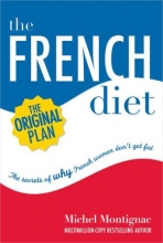 Cover art for The French Diet: Why French Women Don't Get Fat