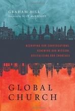 Cover art for GlobalChurch: Reshaping Our Conversations, Renewing Our Mission, Revitalizing Our Churches