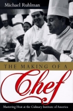 Cover art for The Making of a Chef: Mastering Heat at the Culinary Institute of America