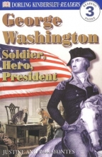 Cover art for George Washington -- Soldier, Hero, President (DK Readers, Level 3: Reading Alone)