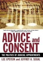 Cover art for Advice and Consent: The Politics of Judicial Appointments