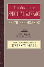 Cover art for The Message of Spiritual Warfare (Bible Speaks Today Bible Themes)