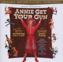 Cover art for Annie Get Your Gun: Original Motion Picture Soundtrack (Re-release of 1950 Film)