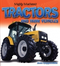 Cover art for Tractors and Farm Vehicles (Mighty Machines)