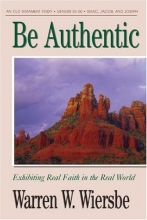 Cover art for Be Authentic (Genesis 25-50): Exhibiting Real Faith in the Real World (The BE Series Commentary)