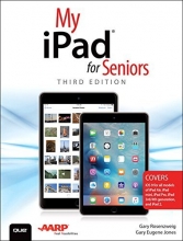 Cover art for My iPad for Seniors (Covers iOS 9 for iPad Pro, all models of iPad Air and iPad mini, iPad 3rd/4th generation, and iPad 2) (3rd Edition)