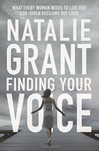 Cover art for Finding Your Voice: What Every Woman Needs to Live Her God-Given Passions Out Loud
