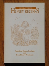 Cover art for American Honey Institute's old favorite honey recipes and the Honey recipes book of the Iowa Honey Producers Association