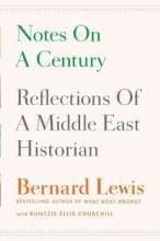 Cover art for Notes on a Century: Reflections of a Middle East Historian