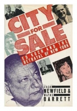 Cover art for City for Sale: Ed Koch and the Betrayal of New York