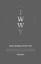 Cover art for Take Words With You: Scripture Promises & Prayers / A Manual For Intercession