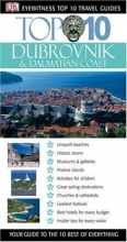 Cover art for Top 10 Dubrovnik and Dalmatian Coast (Eyewitness Top 10 Travel Guide)
