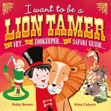 Cover art for I Want to be a Lion Tamer