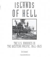 Cover art for Islands of Hell: The U.S. Marines in the Western Pacific, 1944-1945