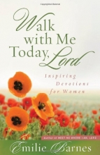 Cover art for Walk with Me Today, Lord: Inspiring Devotions for Women