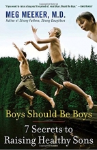 Cover art for Boys Should Be Boys: 7 Secrets to Raising Healthy Sons