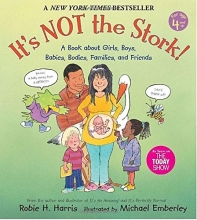 Cover art for It's Not the Stork!: A Book About Girls, Boys, Babies, Bodies, Families and Friends (The Family Library)