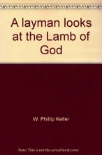Cover art for A Layman Looks at the Lamb of God