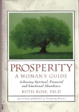 Cover art for Prosperity: A Woman's Guide ; Achieving Spiritual, Financial and Emotional Abundance