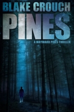 Cover art for Pines (The Wayward Pines Trilogy)