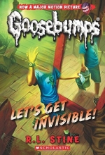 Cover art for Let's Get Invisible! (Classic Goosebumps #24)