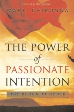 Cover art for The Power of Passionate Intention: The Elisha Principle