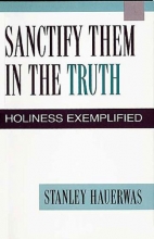 Cover art for Sanctify Them in the Truth: Holiness Exemplified
