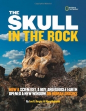 Cover art for The Skull in the Rock: How a Scientist, a Boy, and Google Earth Opened a New Window on Human Origins
