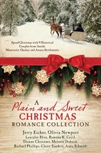 Cover art for A Plain and Sweet Christmas Romance Collection: Spend Christmas with 9 Historical Couples from Amish, Mennonite, Quaker, and Amana Settlements