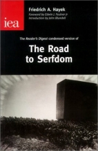 Cover art for The Road to Serfdom: The Condensed Version As It Appeared in the April 1945 Edition of Reader's Digest (Occasional Paper, 122)