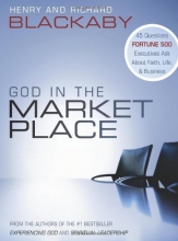 Cover art for God in the Marketplace: 45 Questions Fortune 500 Executives Ask About Faith, Life, and Business