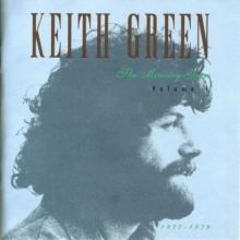 Cover art for Keith Green: The Ministry Years Volume I