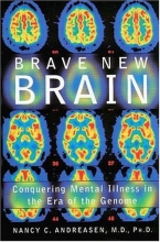 Cover art for Brave New Brain: Conquering Mental Illness in the Era of the Genome