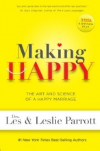 Cover art for Making Happy: The Art and Science of a Happy Marriage