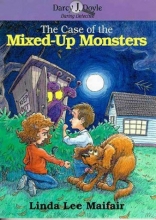 Cover art for The Case of the Mixed-Up Monsters (Darcy J. Doyle, Daring Detective Series)